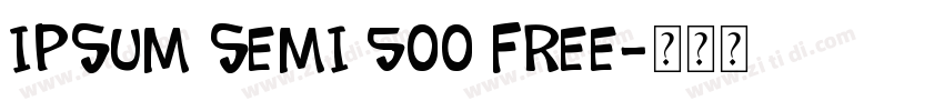 Ipsum Semi 500 Free字体转换